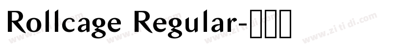 Rollcage Regular字体转换 Rollcage Regular字体转换